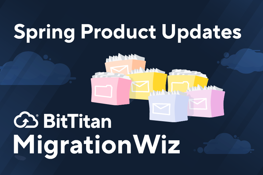 MigrationWiz Product Updates