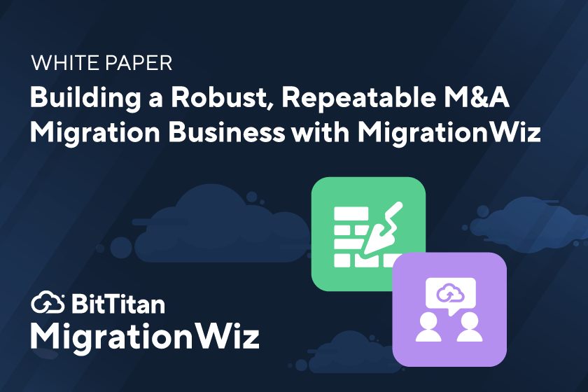 Building an M&A Migration Business for MSPs