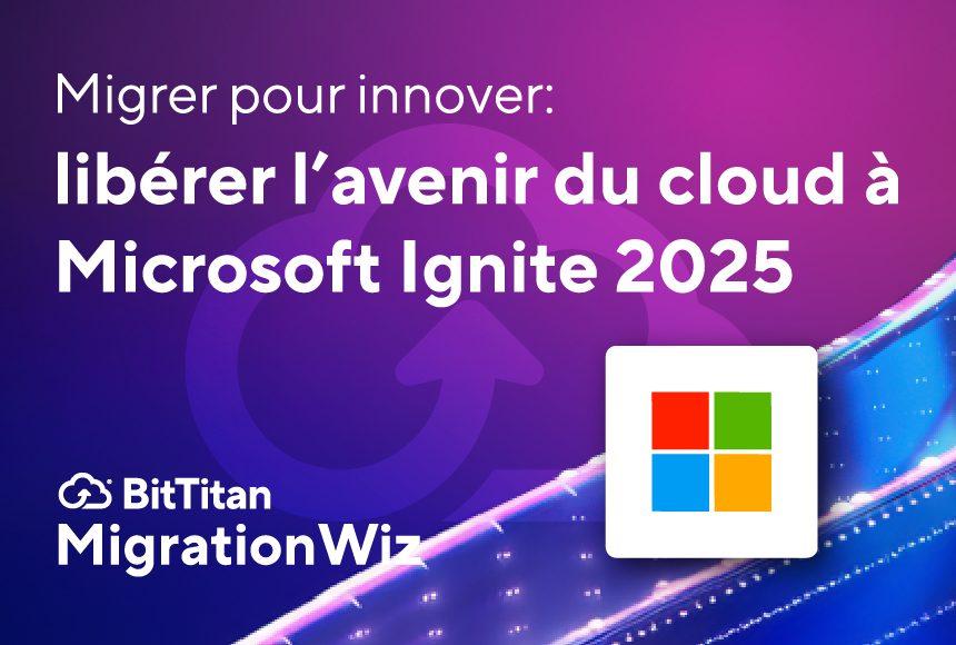 Migrer pour innover : libérer l’avenir du cloud à Microsoft Ignite 2025