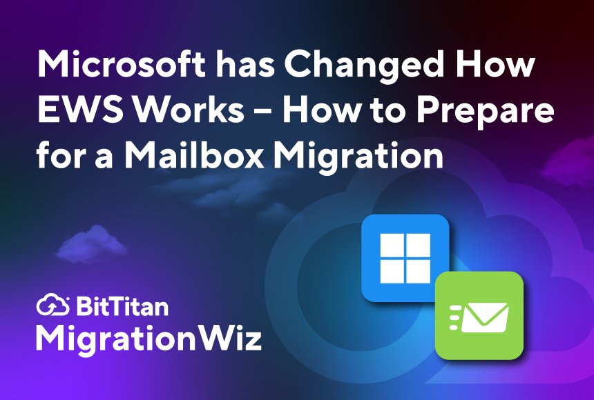 Microsoft Has Changed EWS Access: How it Impacts Mailbox Migration