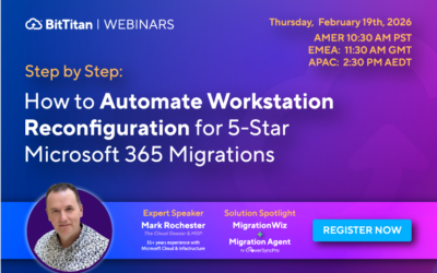 Automating Excellence: How MSPs Can Deliver Seamless Migrations with MigrationWiz and PowerSyncPro Migration Agent